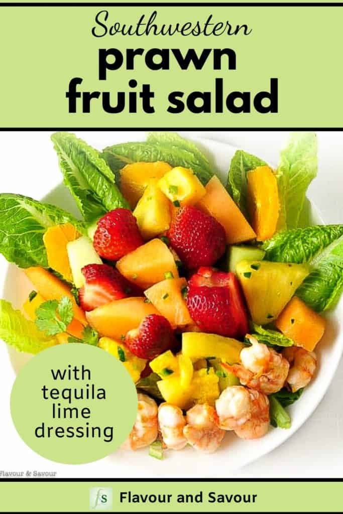 Southwestern Prawn Fruit Salad with Tequila Lime Dressing with text overlay