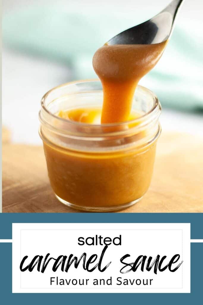 Image with text for salted caramel sauce in a small jar with a spoon.