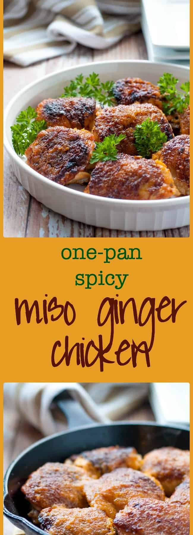 One Pan Spicy Miso-Ginger Chicken Thighs. 