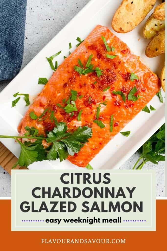 Image with text overlay for Citrus Chardonnay Glazed Wild Salmon