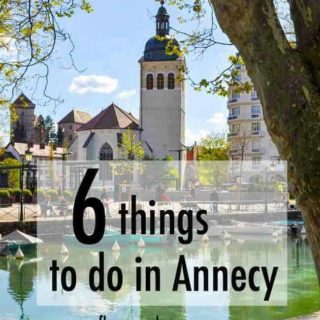 6 things to do in Annecy, France. Travel tips and suggestions for activities, sights and what to eat in Annecy from Flavour and Savour