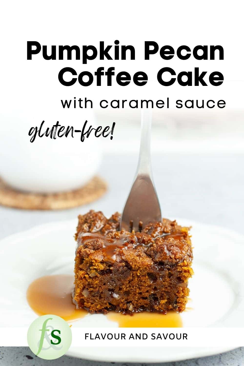 Image with text overlay for gluten-free pumpkin pecan coffee cake with caramel sauce.