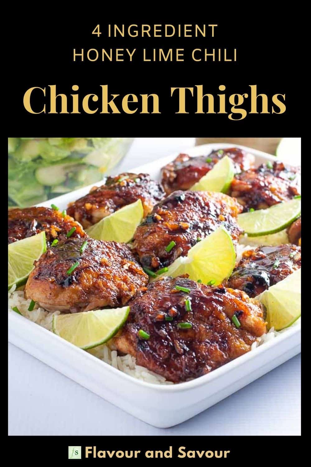 4 Ingredient Honey Lime Chili Chicken Thighs Flavour and Savour