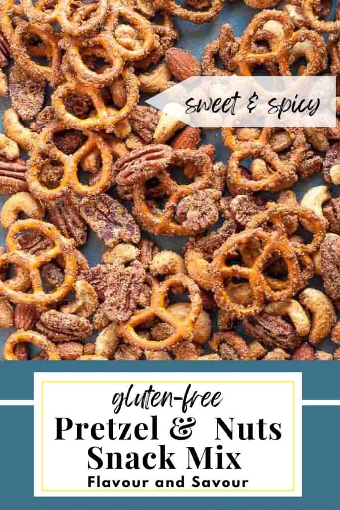 Image with text overlay for gluten-free Pretzel and Nuts Snack Mix.