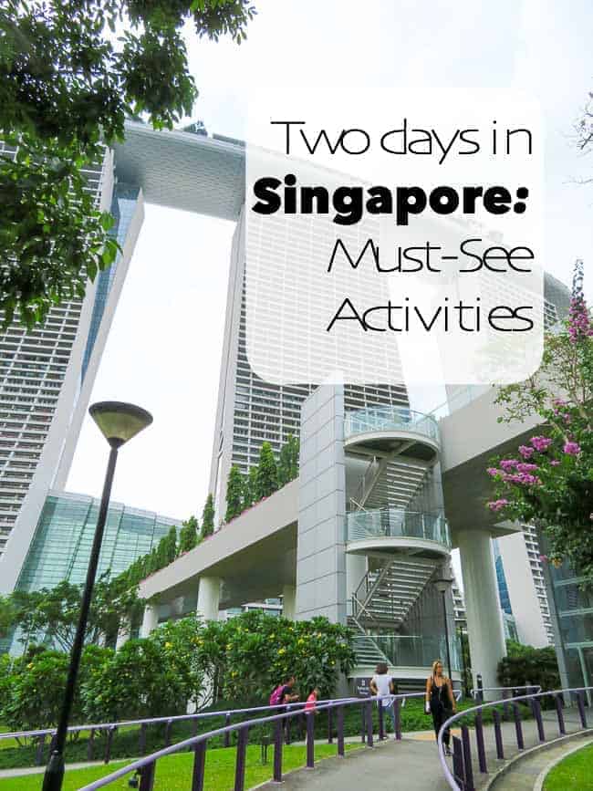 Two Days in Singapore: Must-See Activities. A quick guide to two days in Singapore if you only have a short time in this exciting cosmopolitan city. Sights, food and metro advice.
