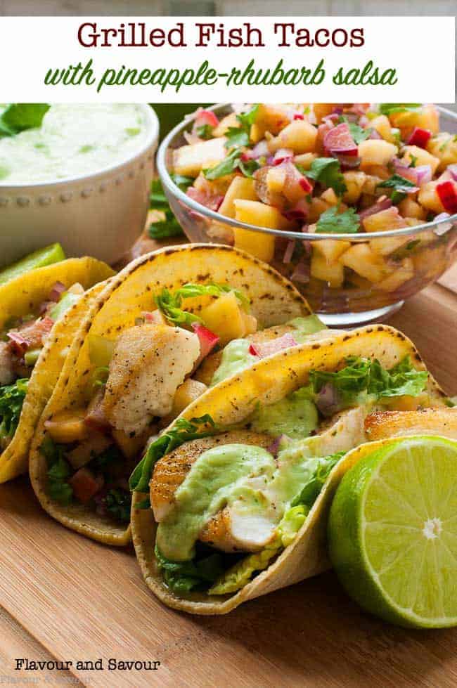 Grilled Fish Tacos with Pineapple Rhubarb Salsa
