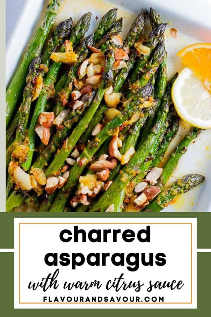 Image with text for charred asparagus with warm citrus sauce.