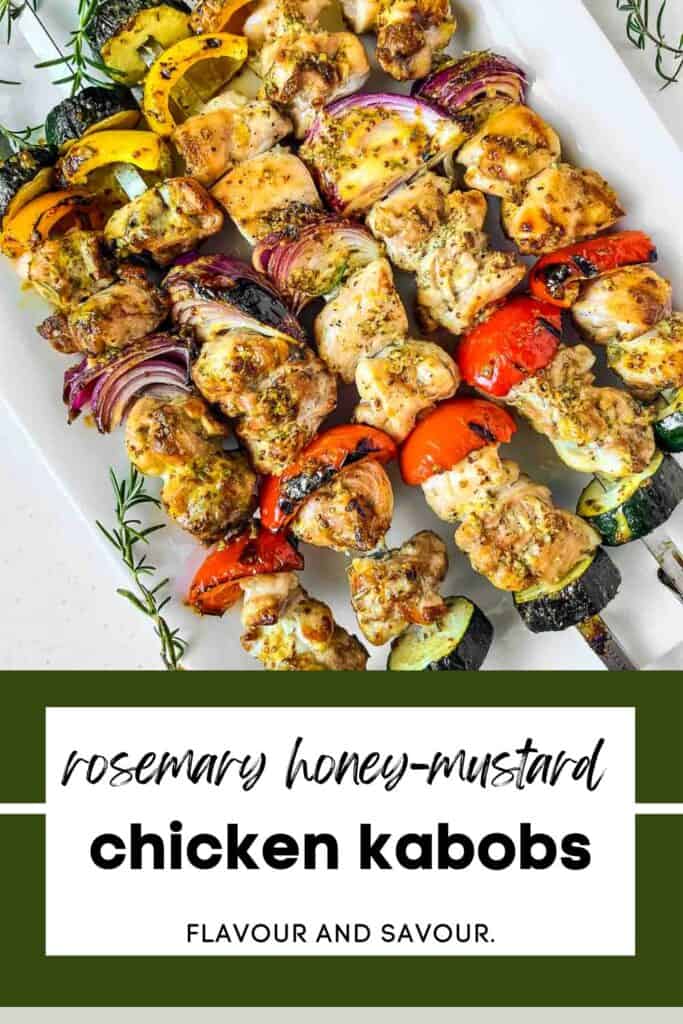 Rosemary Honey Mustard Chicken Kabobs image with text overlay.