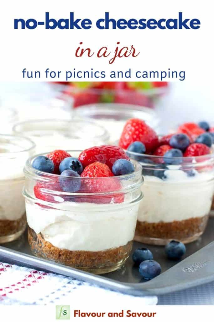 No Bake Cheesecake in a jar for picnics and camping with text overlay