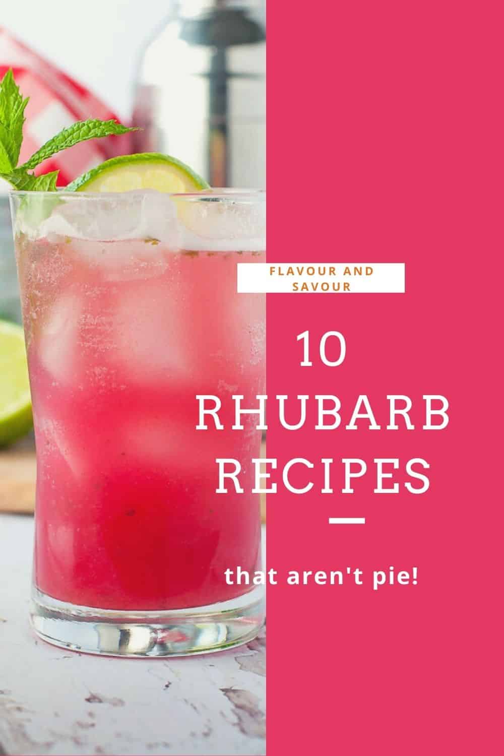 Image with text overlay for 10 ways to use rhubarb.