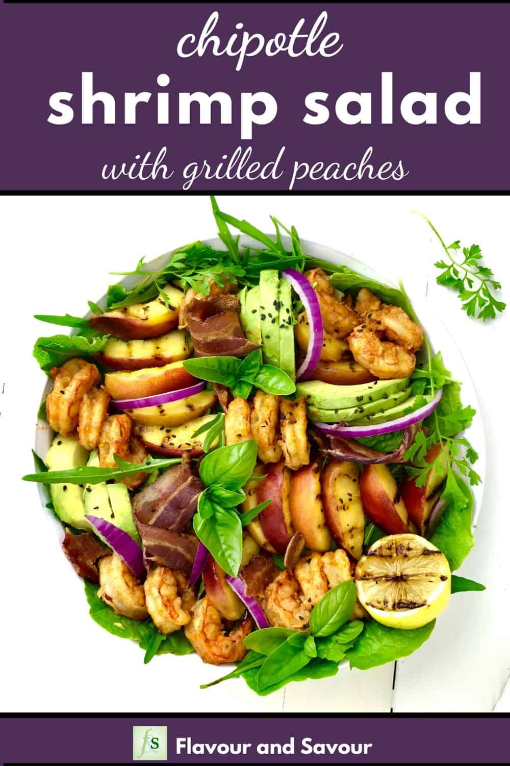Avocado Grilled Peach and Chipotle Shrimp Salad Flavour and Savour