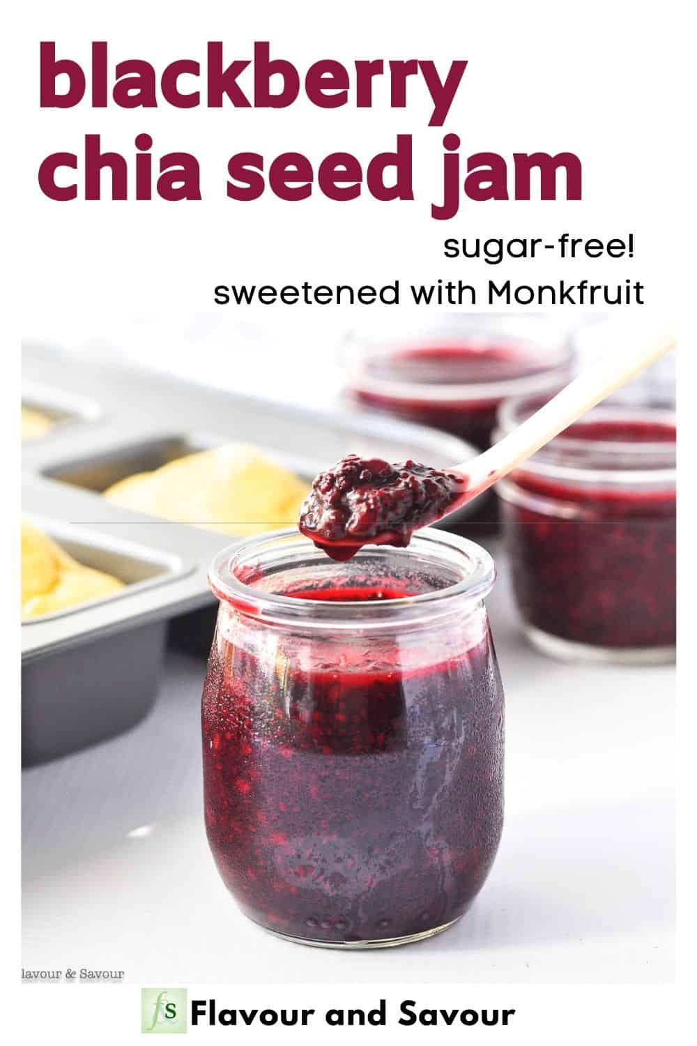 Quick SugarFree Blackberry Chia Seed Jam Flavour and Savour