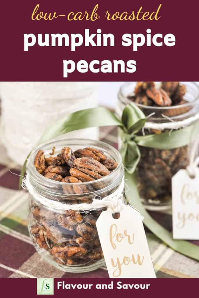 Image with text overlay for Pumpkin Spice Pecans