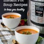 5 Clean-Eating Instant Pot Soup Recipes title