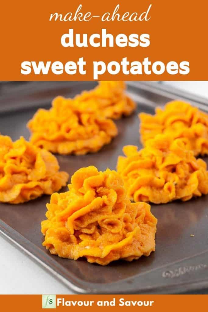 Make-Ahead Duchess Sweet Potatoes - Flavour and Savour