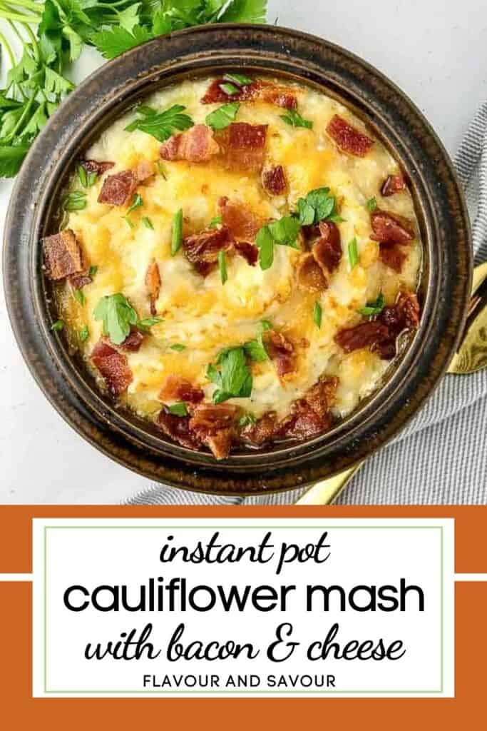 image with text for Instant Pot Mashed Cauliflower with Bacon and Cheese