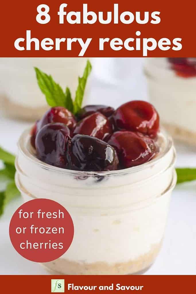 Cherry Cheesecake with Text Overlay for 8 Fabulous Cherry Recipes for Fresh or Frozen Cherries