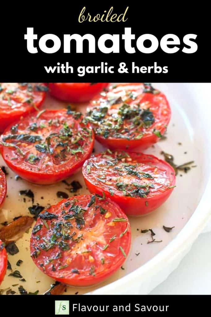 Broiled Italian Tomatoes with Garlic and Herbs with text overlayI