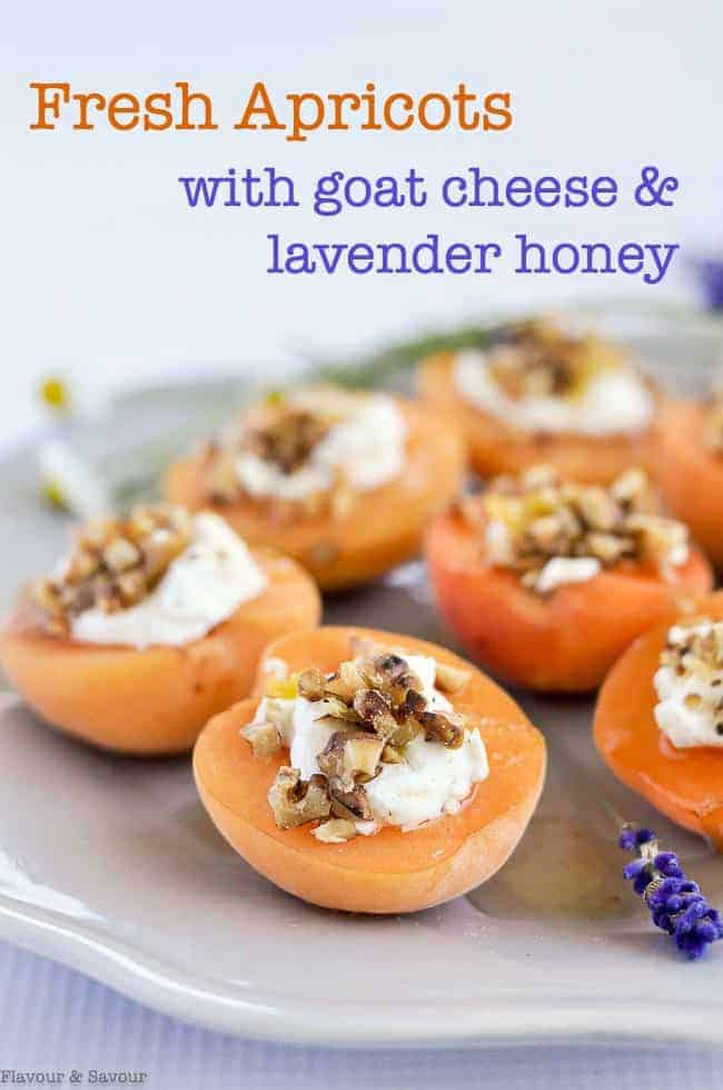 Fresh Apricots with Goat Cheese and Lavender Honey