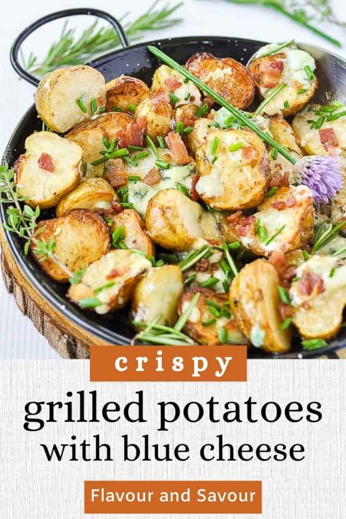 image with text overlay for crispy grilled potatoes with blue cheese and bacon.
