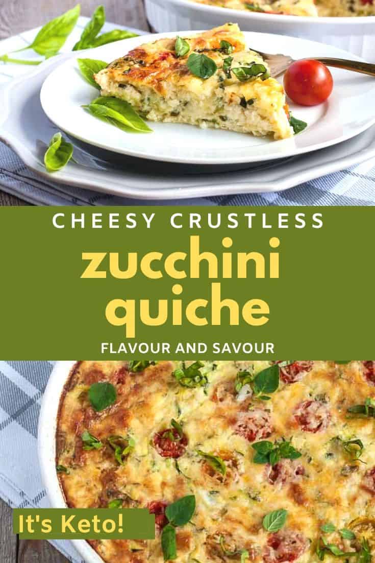 Pinterest Image for Cheesy Crustless Zucchini Quiche with text overlay