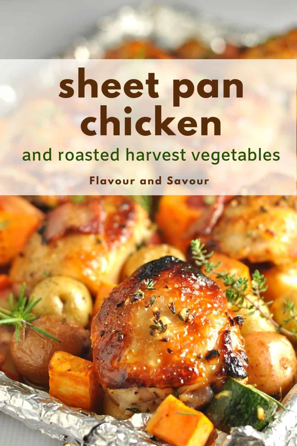Sheet Pan Chicken and Roasted Harvest Vegetables - Flavour and Savour