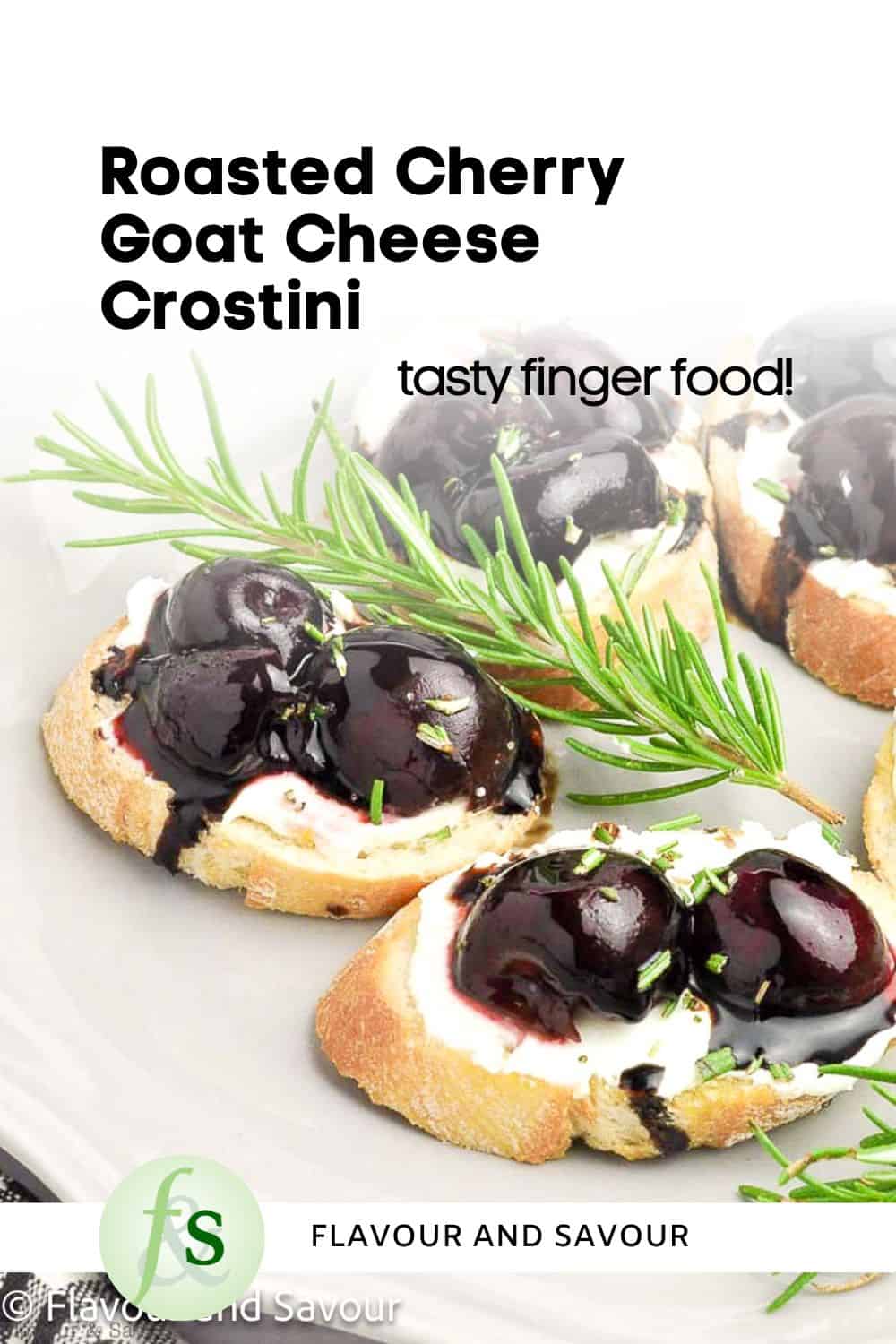 Image with text overlay for roasted cherry goat cheese crostini appetizers.