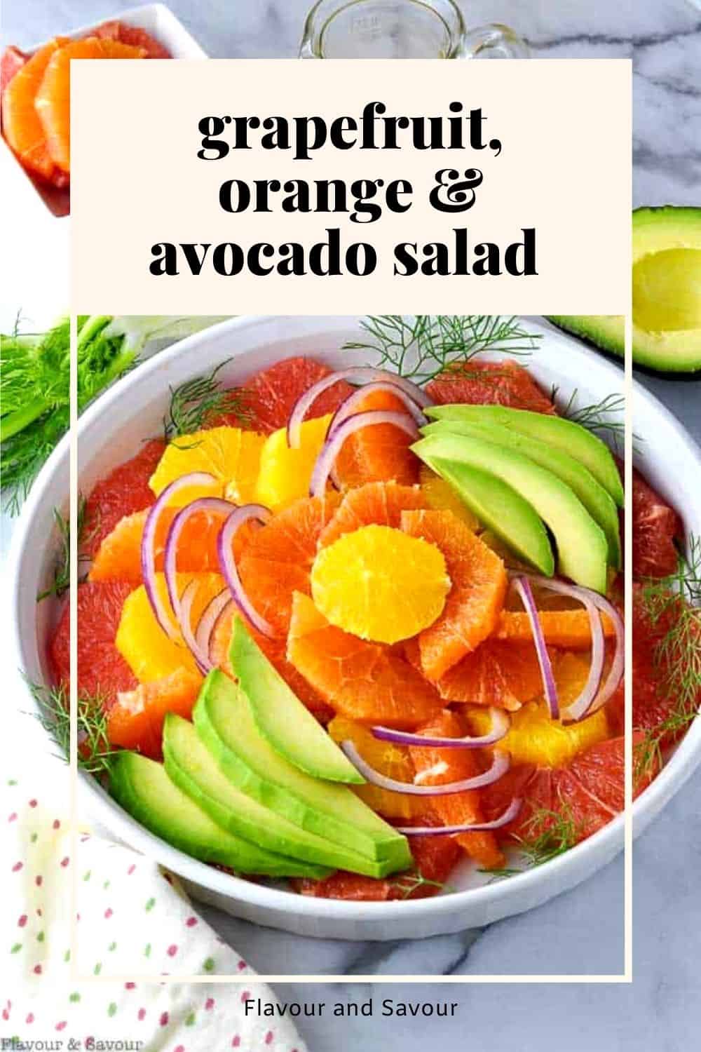 GrapefruitOrange Avocado Salad with Fennel Flavour and Savour