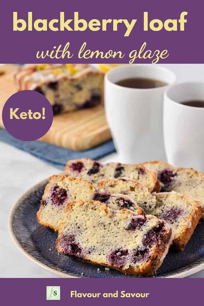 Easy Keto Blackberry Bread Flavour and Savour