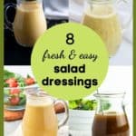 Collage image with text for 8 fresh and easy salad dressings