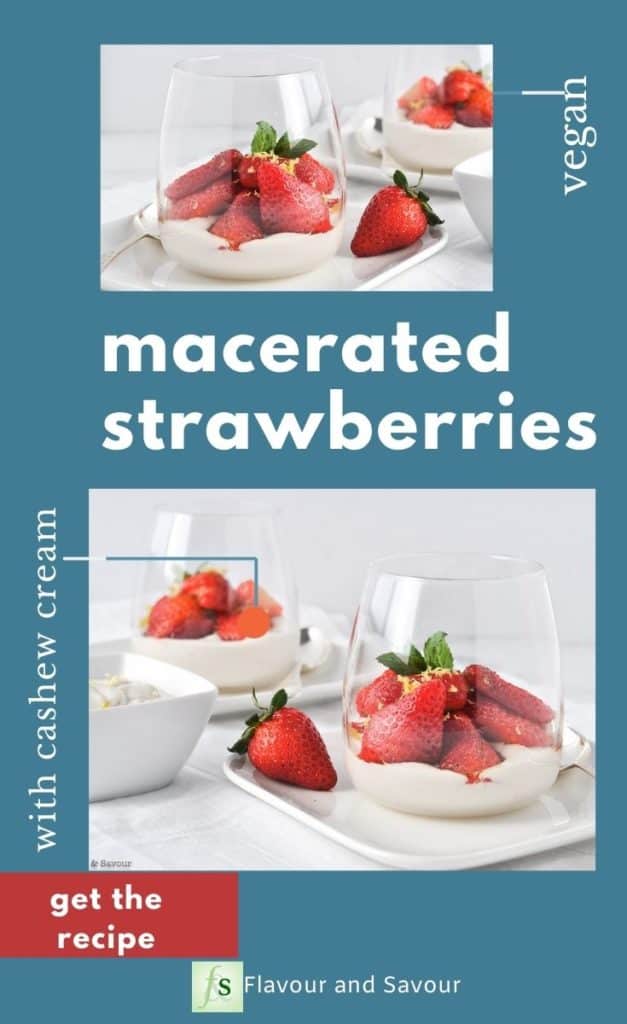 Images with text overlay for Macerated Strawberries with Cashew Cream an easy vegan dessert