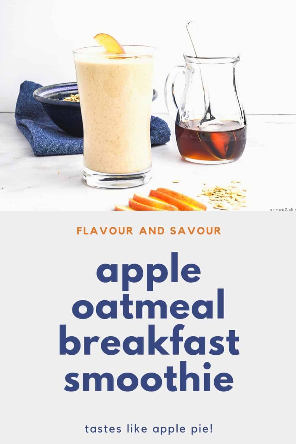 Apple Oatmeal Breakfast Smoothie without Yogurt Flavour and Savour