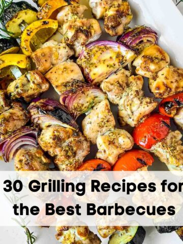 image with text for 30 best grilling recipes.