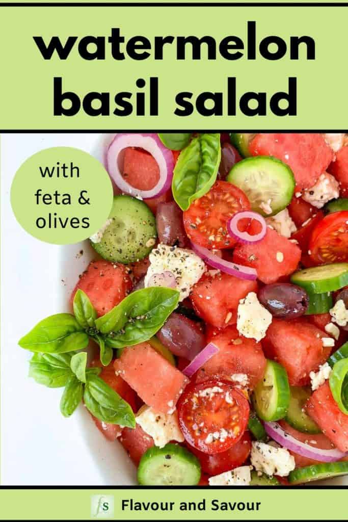 Watermelon Basil Salad with feta and olives with text overlay