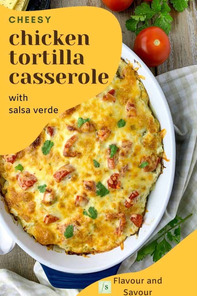 Text and image for Salsa Verde Chicken Tortilla Casserole.