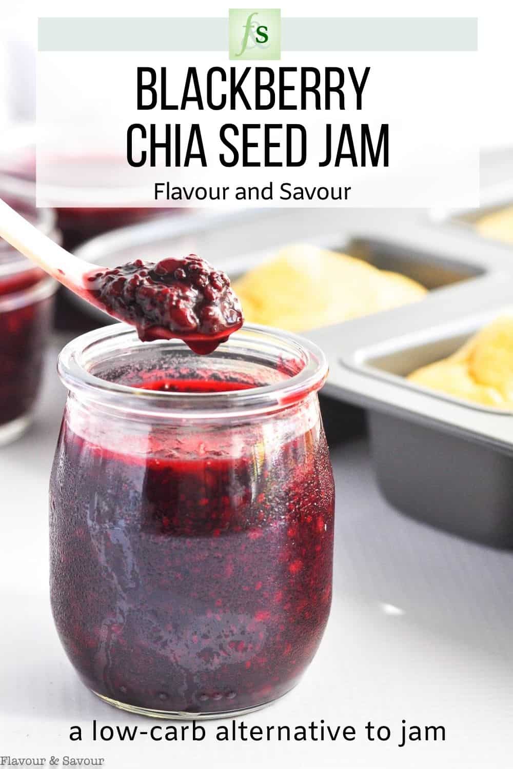 Quick SugarFree Blackberry Chia Seed Jam Flavour and Savour