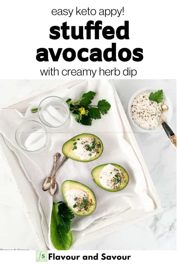 Text overlay on image of stuffed avocados with herb dip