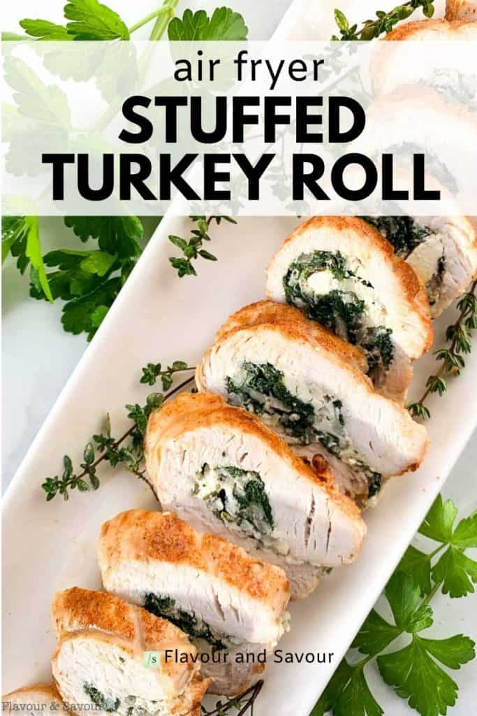 Image and text overlay for air fryer stuffed turkey roll