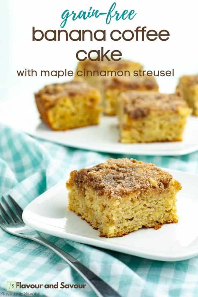 image with text overlay for grain-free banana coffee cake with maple cinnamon streusel