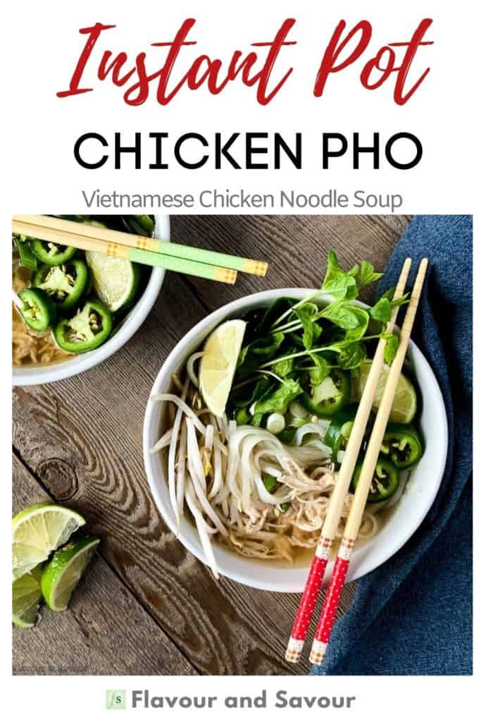 Text and Image for Instant Pot Chicken Pho Soup with rice noodles