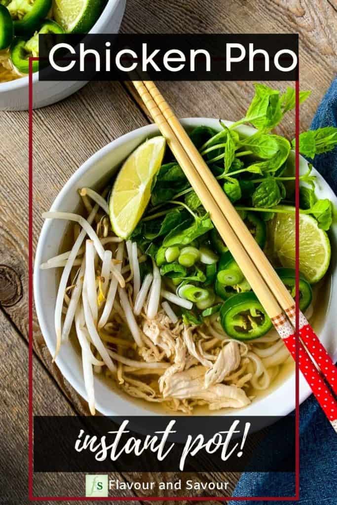 Image with text overlay for Chicken Pho in the Instant Pot
