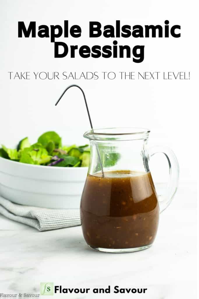 Image with text overlay for Maple Balsamic Dressing Take your Salads to the Next Level