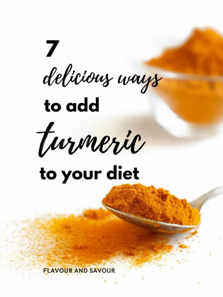 image of ground turmeric with text 7 ways to add turmeric to your diet
