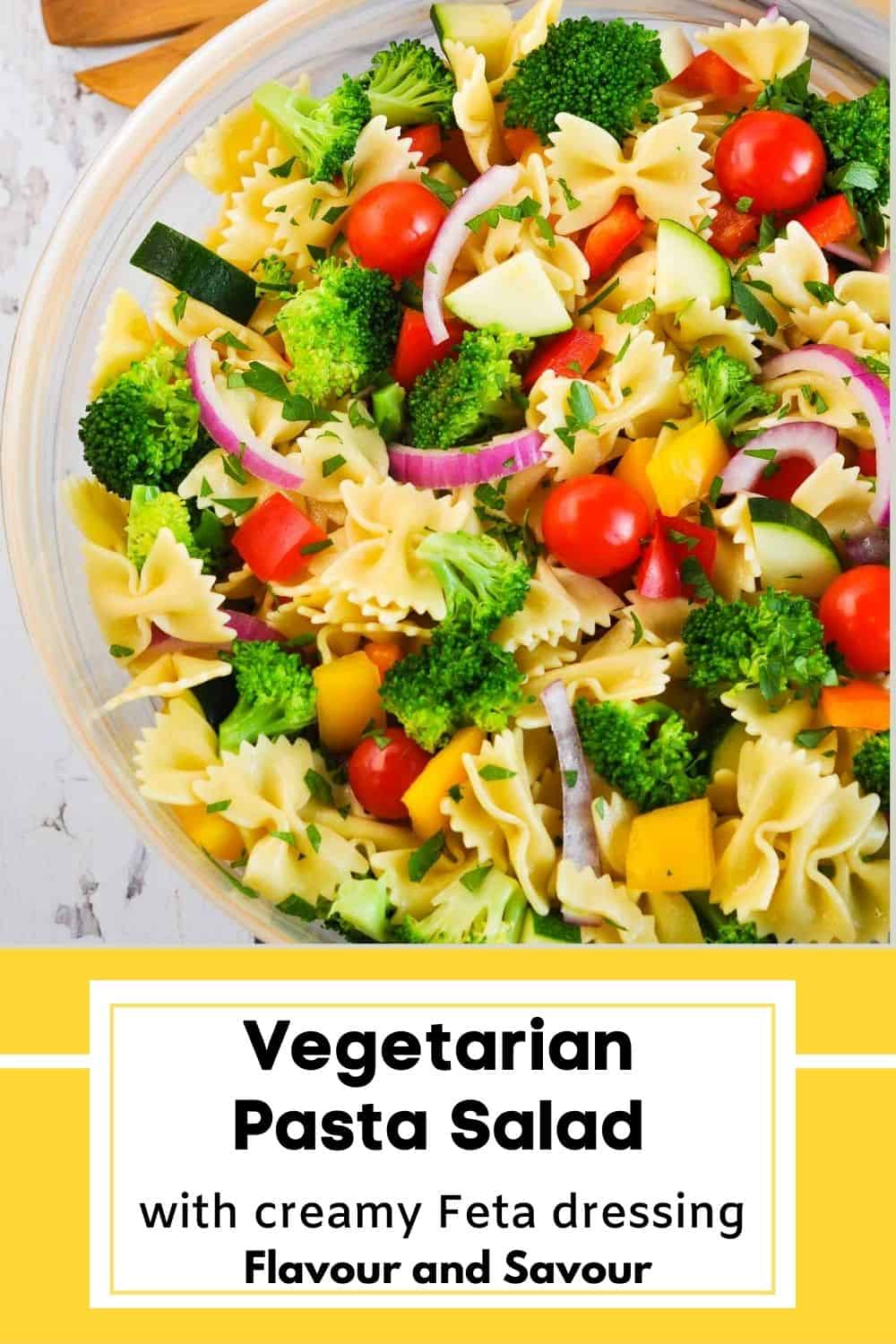 Summer Veggie Pasta Salad with Feta Dressing Flavour and Savour