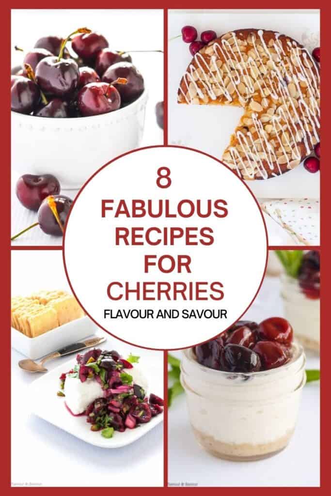 collage images and text for 8 fabulous recipes for cherries.