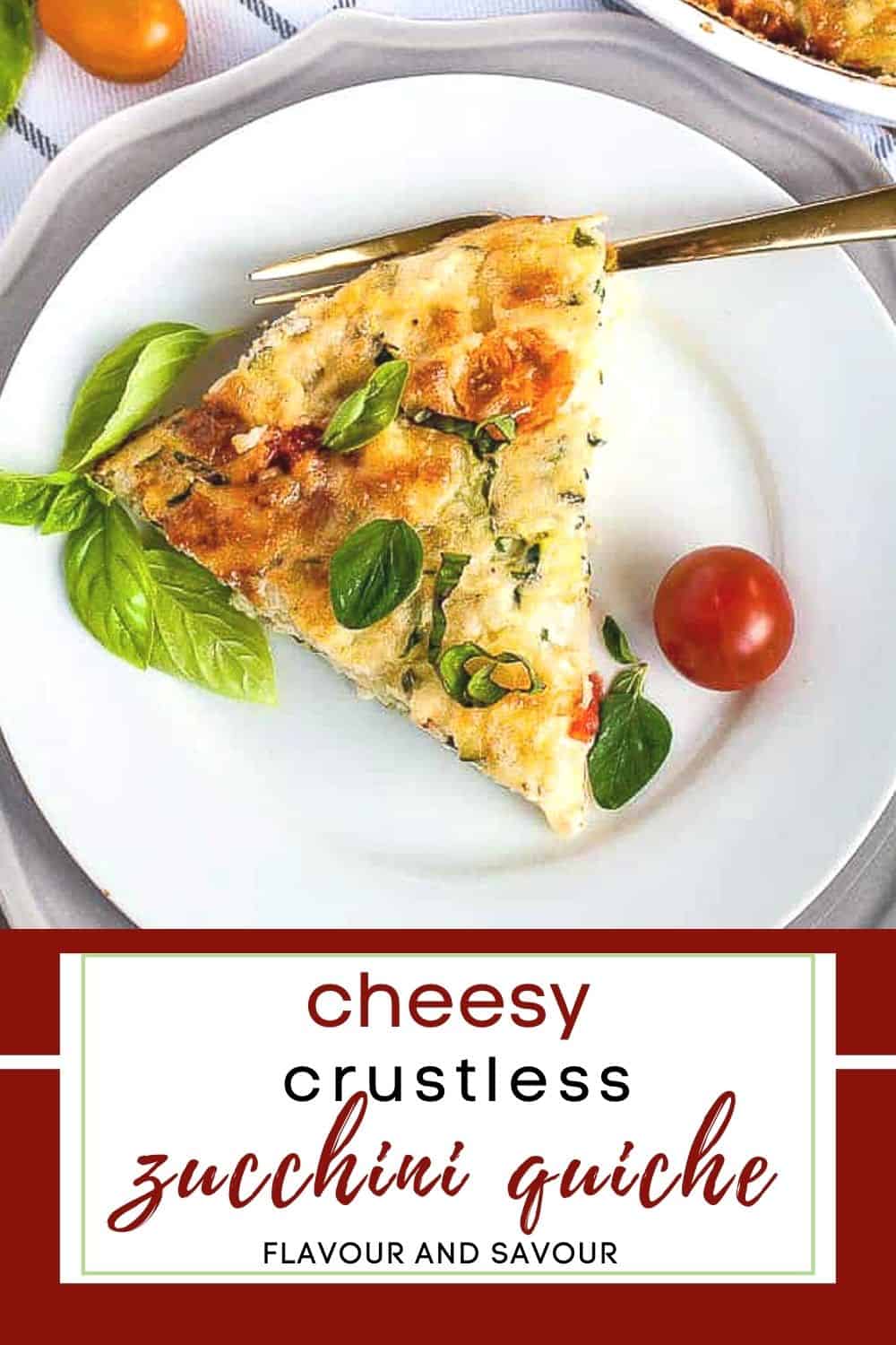 Cheesy Crustless Zucchini Quiche - Flavour and Savour