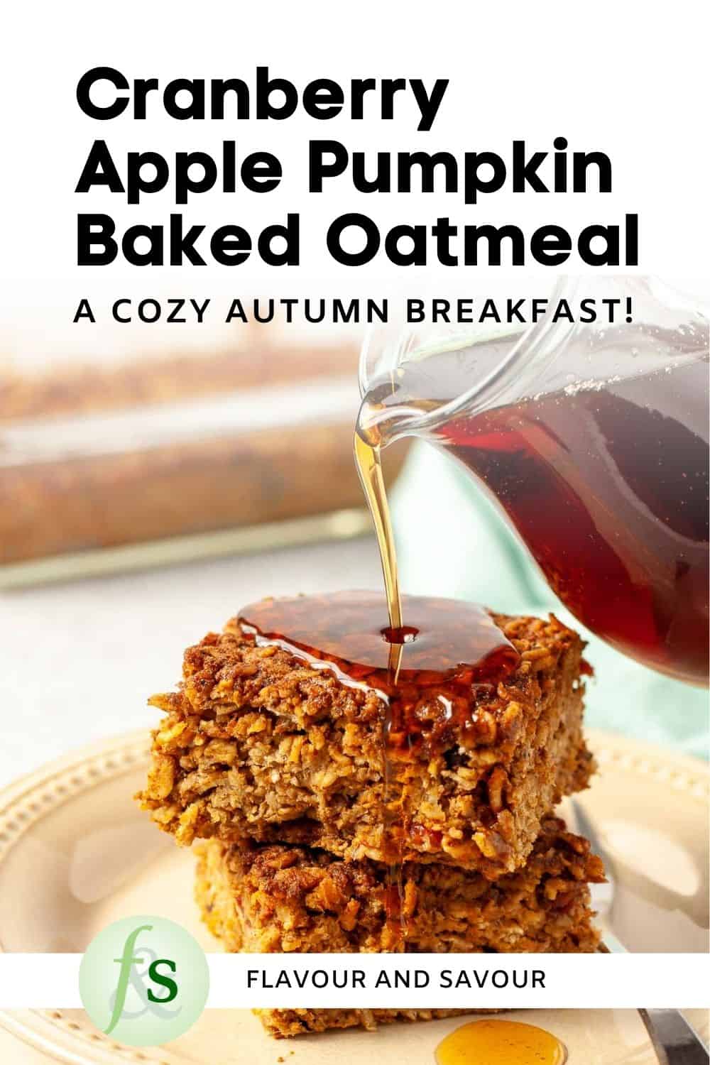 Image with text overlay for cranberry apple pumpkin baked oatmeal.