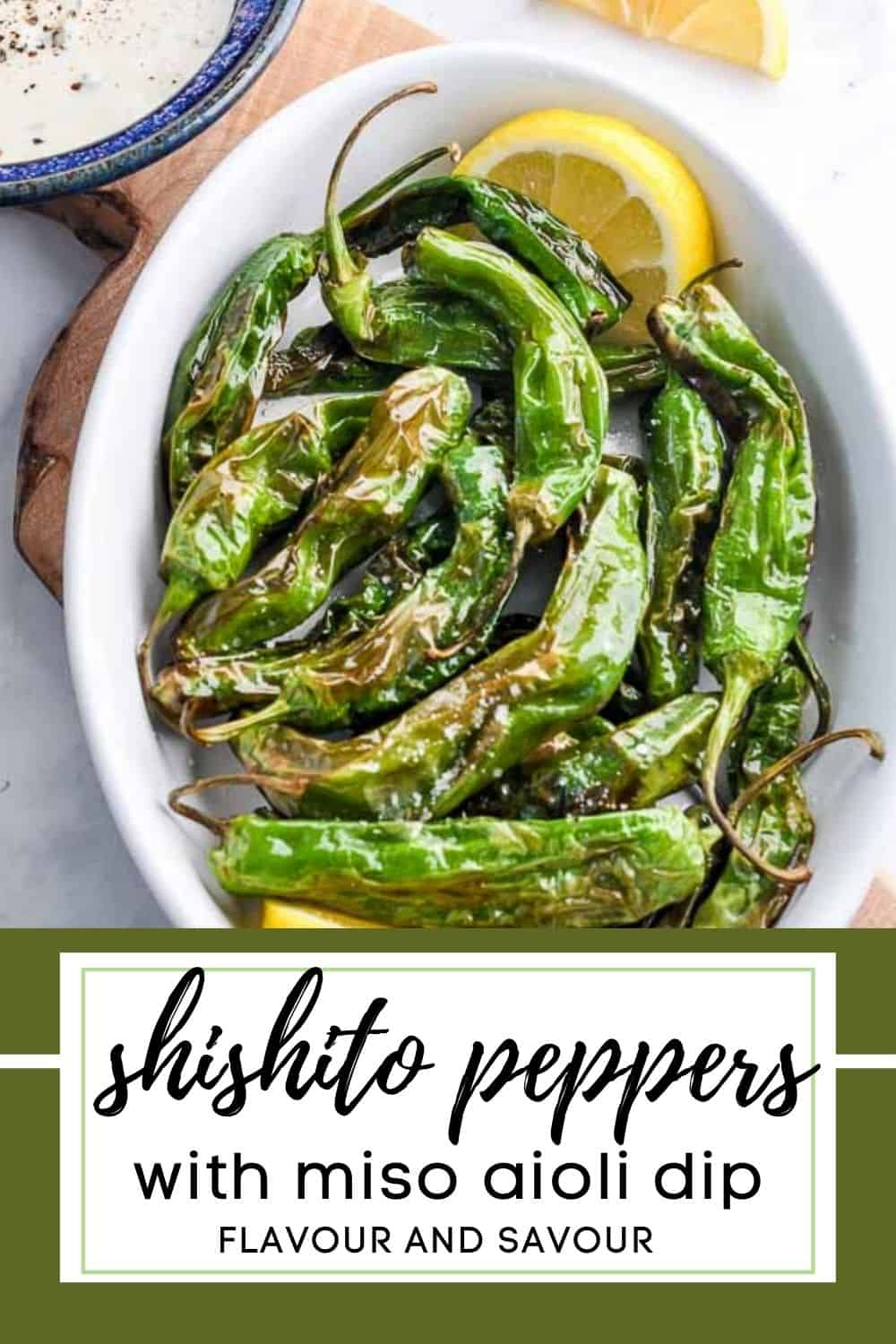 image and text for blistered shishito peppers with miso aioli dip