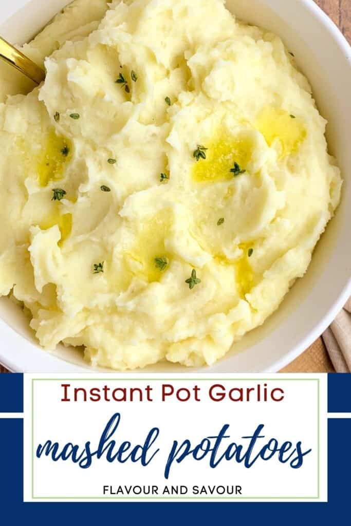 image with text for Instant Pot Garlic Mashed Potatoes