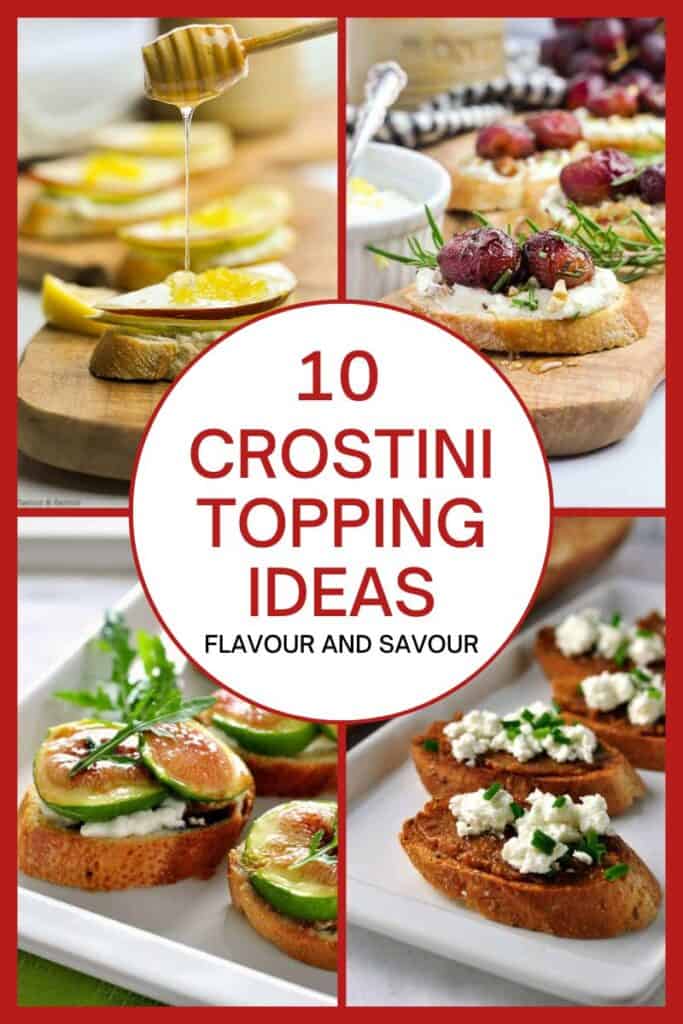 A Collage of images for 10 crostini topping ideas.